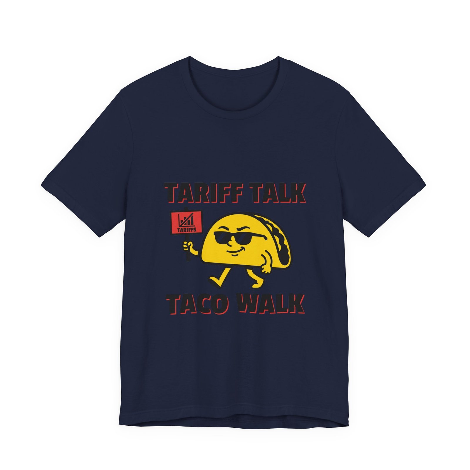 Tariff Talk Taco Walk Tee | political taco pun, protest typography - Image 17