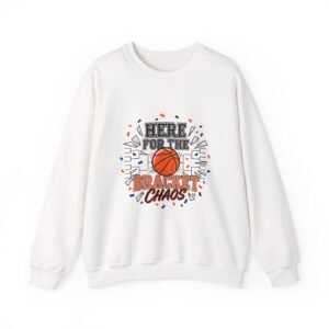 Here for the Bracket Chaos Sweatshirt | College Tournament, Bracket, Hoops