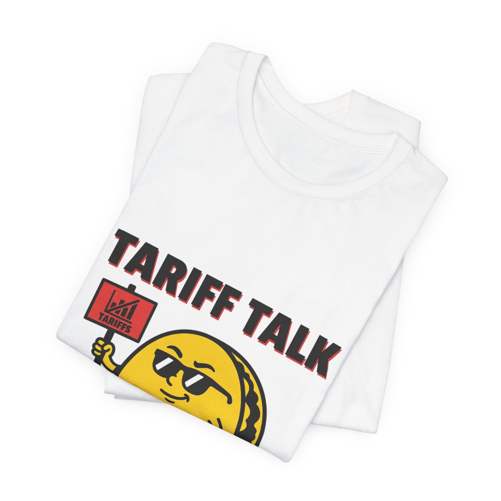 Tariff Talk Taco Walk Tee | political taco pun, protest typography - Image 3