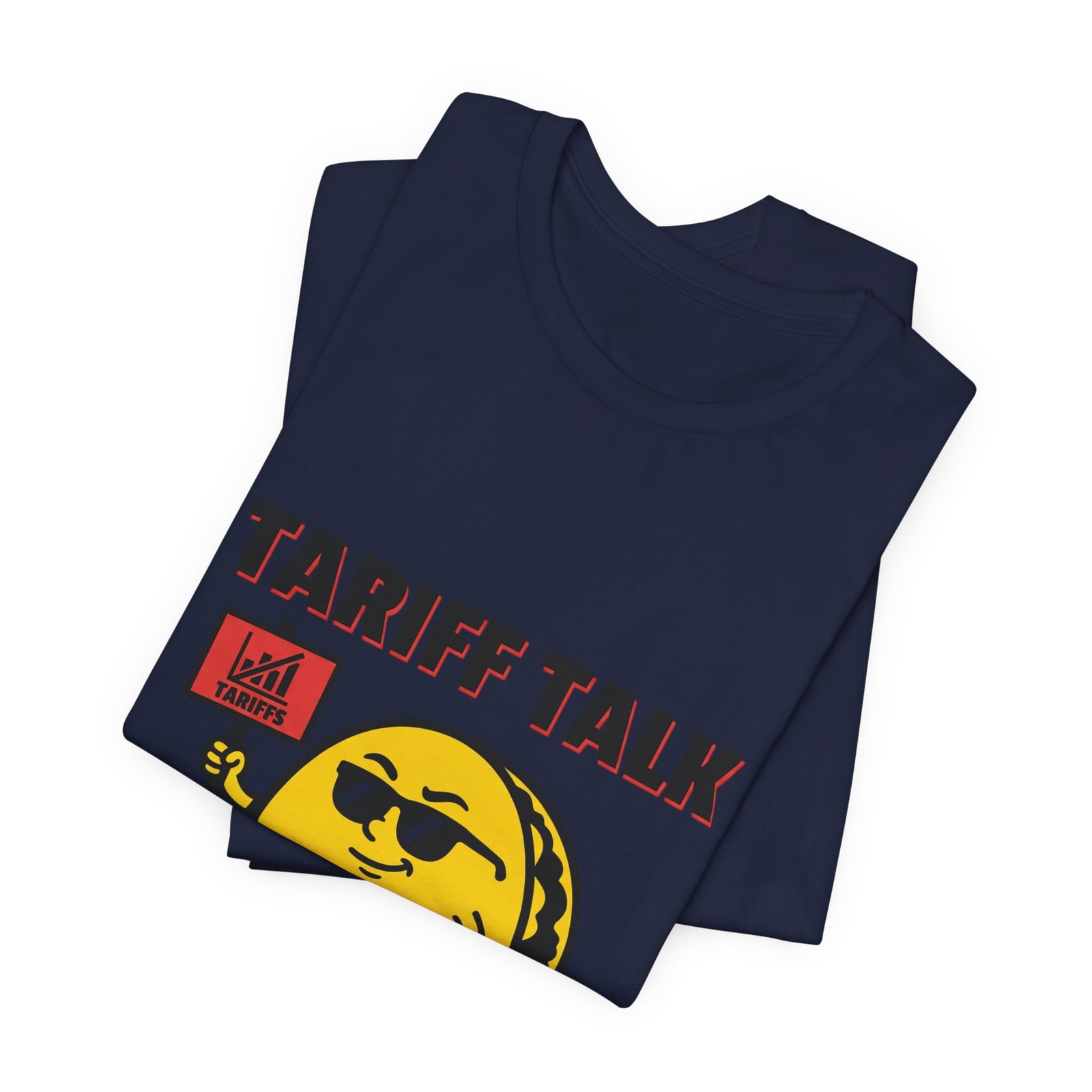 Tariff Talk Taco Walk Tee | political taco pun, protest typography - Image 19