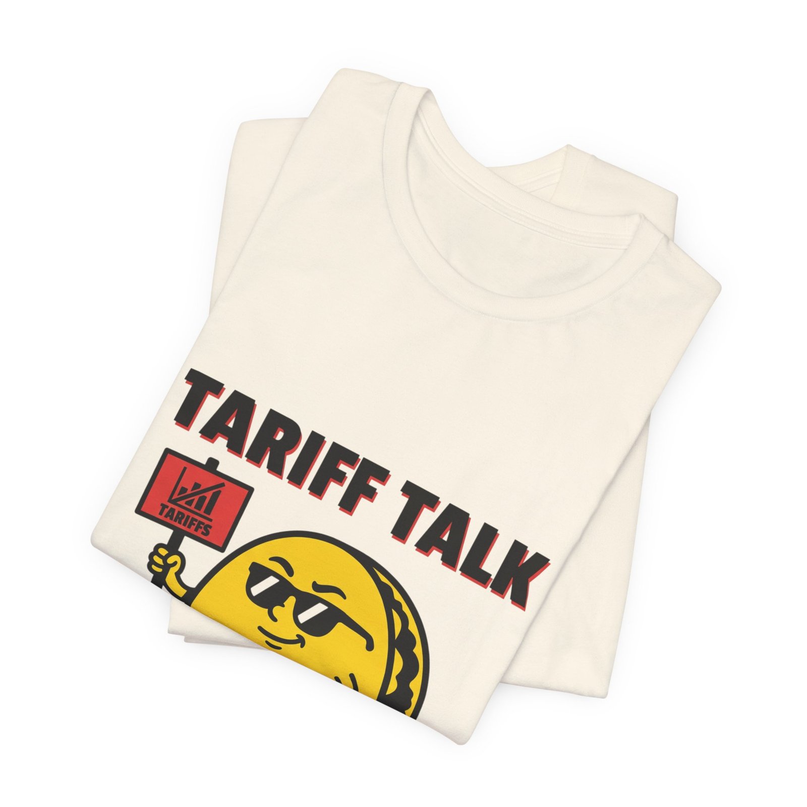 Tariff Talk Taco Walk Tee | political taco pun, protest typography - Image 11