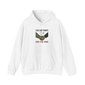 End the War hoodie | Anti-War, Peace, Bring Them Home, Solidarity