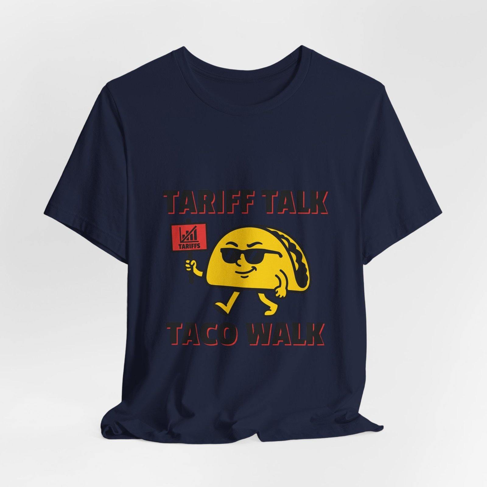 Tariff Talk Taco Walk Tee | political taco pun, protest typography - Image 20