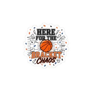 Bracket Chaos Kiss-Cut Sticker | College Tournament, Hoops Gameday, Buzzer Beater